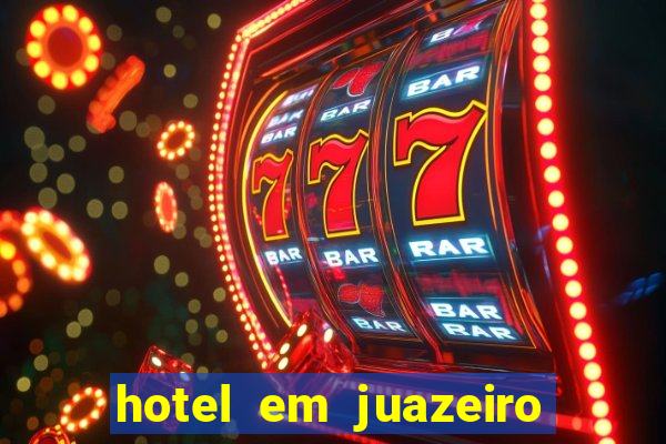 hotel em juazeiro da bahia